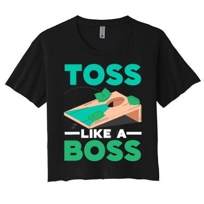 Toss Like A Boss Cornhole Player Bean Bag Sack Toss Women's Crop Top Tee