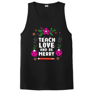 Teach Love And Be One Merry Teacher Christmas Meaningful Gift PosiCharge Competitor Tank