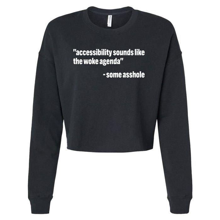 Todd Libby Accessibility Sounds Like The Woke Agenda Some Asshole Cropped Pullover Crew