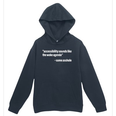 Todd Libby Accessibility Sounds Like The Woke Agenda Some Asshole Urban Pullover Hoodie