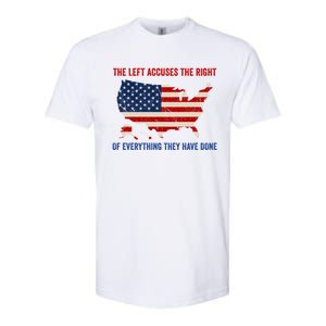 The Left Accuses The Right Of Everything They Have Done Meaningful Gift Softstyle CVC T-Shirt