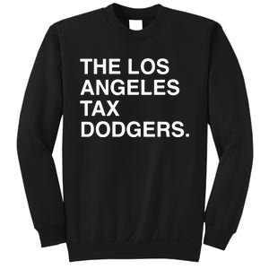 The Los Angeles Tax Dodgers Sweatshirt