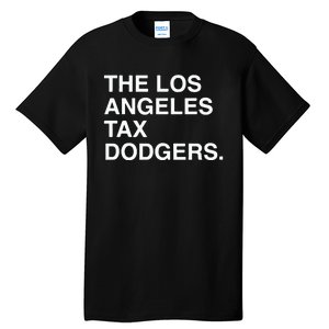 The Los Angeles Tax Dodgers Tall T-Shirt