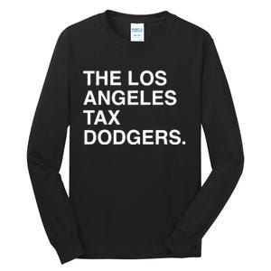 The Los Angeles Tax Dodgers Tall Long Sleeve T-Shirt