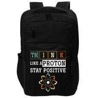 Think Like A Proton Stay Positive Periodic Table Chemistry Impact Tech Backpack