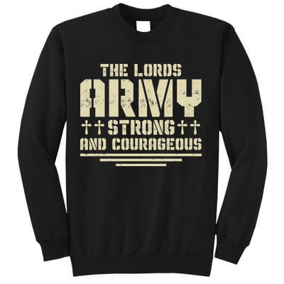 The Lords Army Strong And Courageous Jesus Christ Sweatshirt