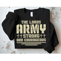 The Lords Army Strong And Courageous Jesus Christ Sweatshirt