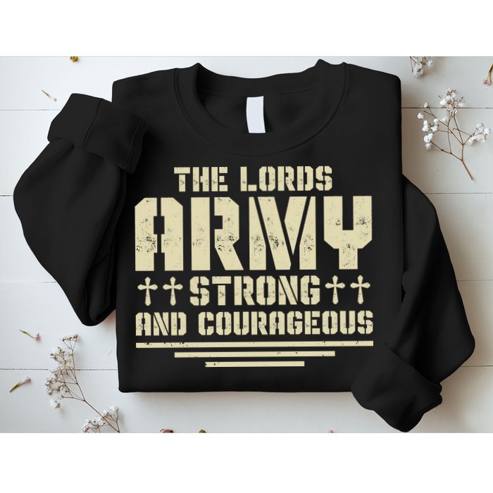 The Lords Army Strong And Courageous Jesus Christ Sweatshirt