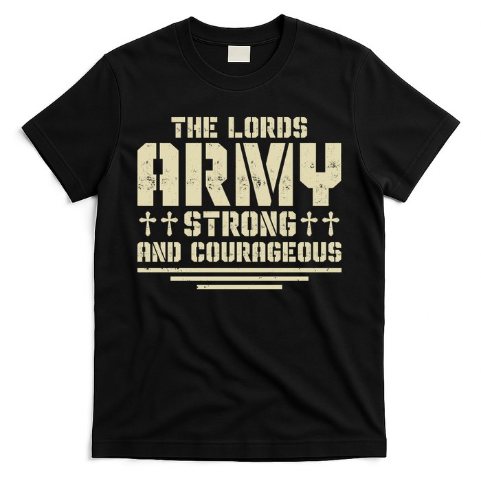 The Lords Army Strong And Courageous Jesus Christ T-Shirt