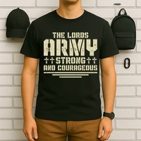 The Lords Army Strong And Courageous Jesus Christ T-Shirt