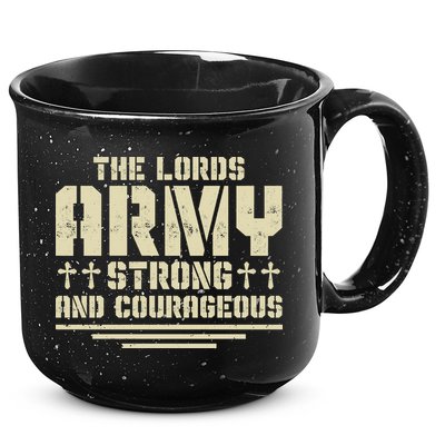 The Lords Army Strong And Courageous Jesus Christ 15oz Campfire Ceramic Mug