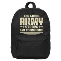 The Lords Army Strong And Courageous Jesus Christ 16 in Basic Backpack