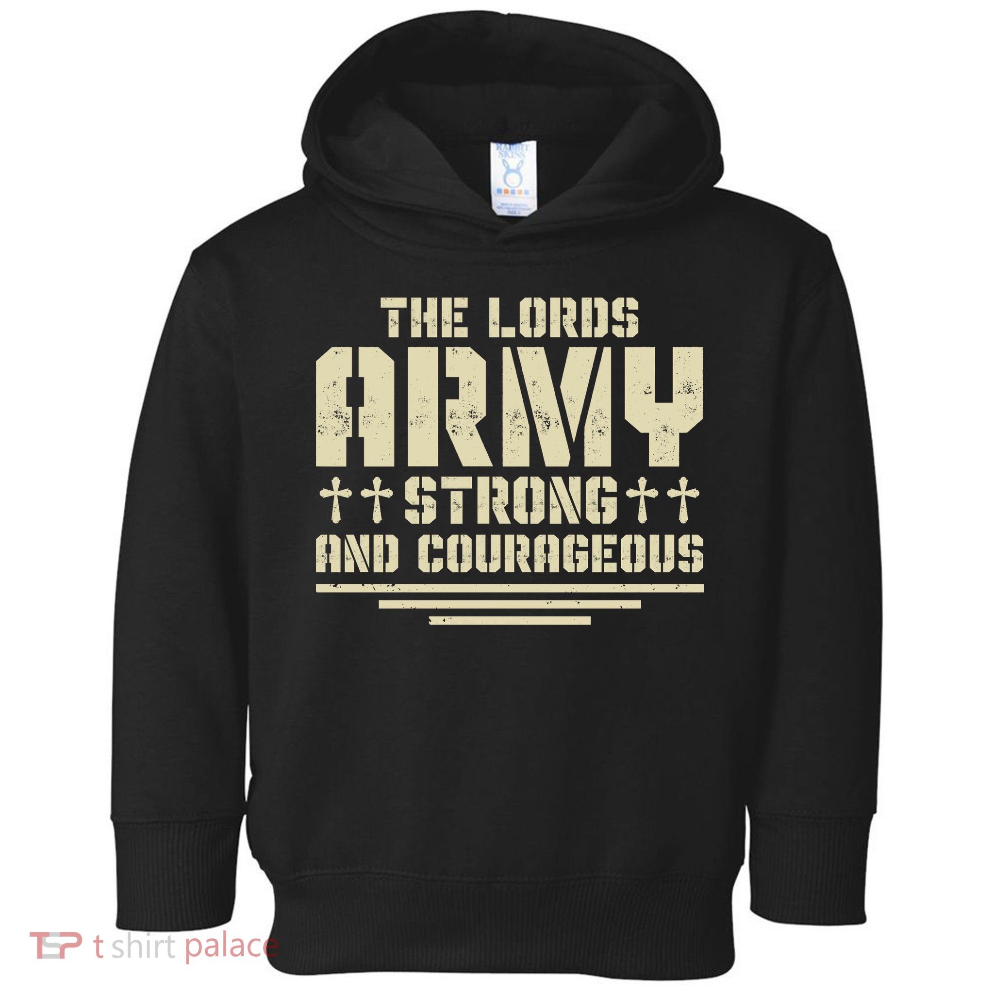 The Lords Army Strong And Courageous Jesus Christ Toddler Hoodie