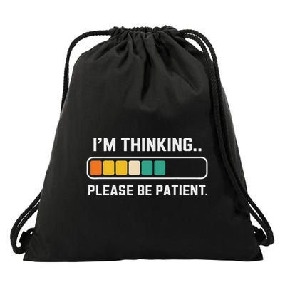 Thinking Loading Bar Please Patient Drawstring Bag