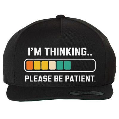 Thinking Loading Bar Please Patient Wool Snapback Cap