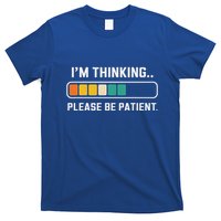 Thinking Loading Bar Please Patient T-Shirt