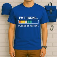 Thinking Loading Bar Please Patient T-Shirt