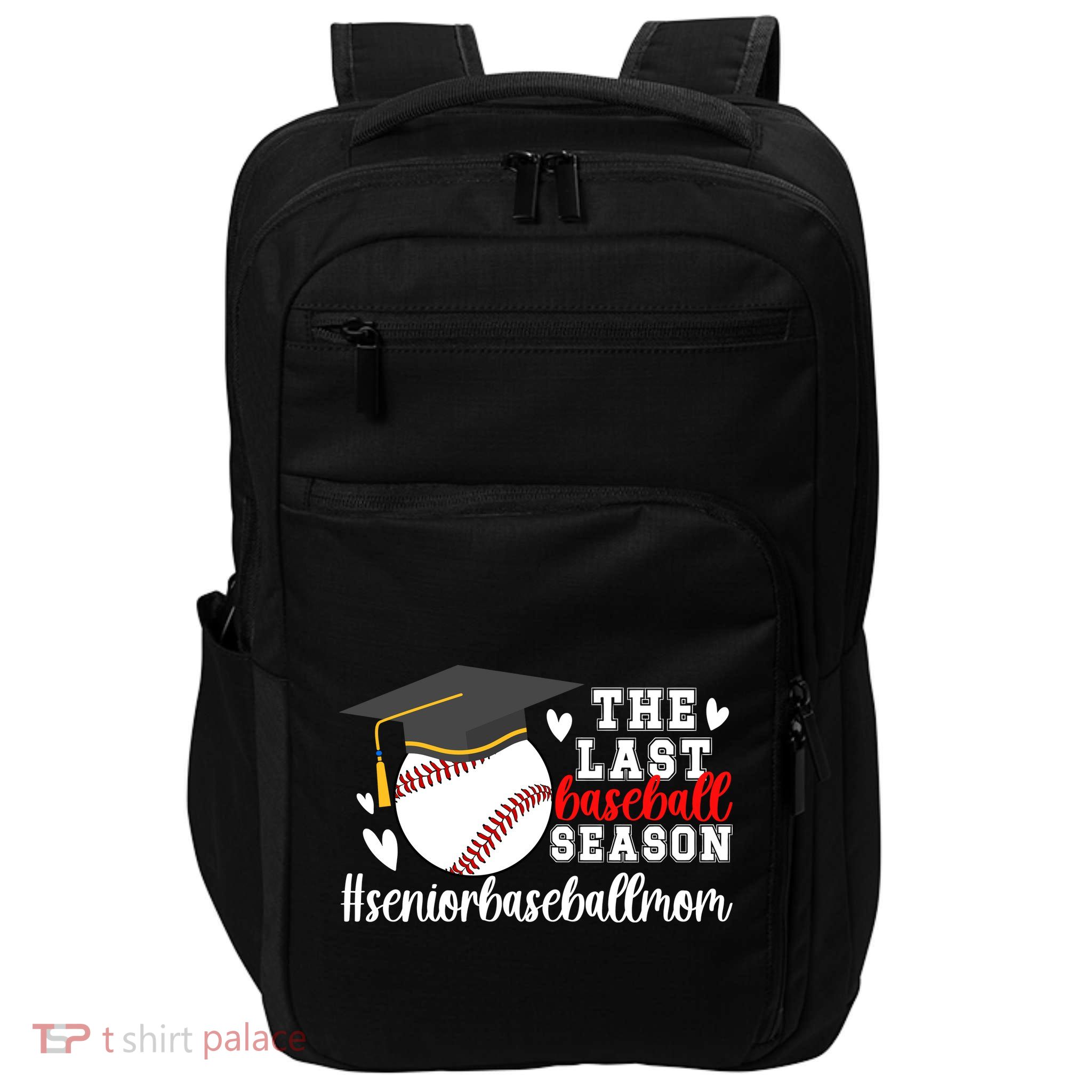 The Last Baseball Season Baseball Senior Mom 2025 Impact Tech Backpack