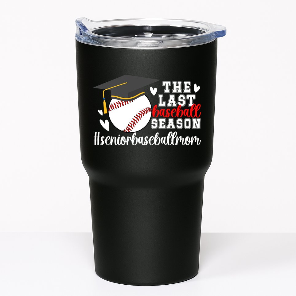 The Last Baseball Season Baseball Senior Mom 2025 Tumbler