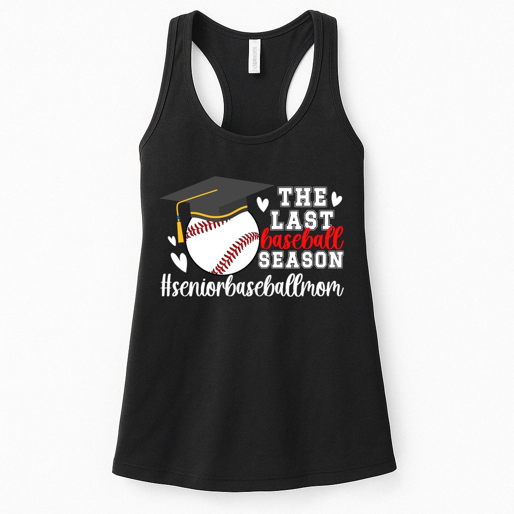 The Last Baseball Season Baseball Senior Mom 2025 Womens Tank Top