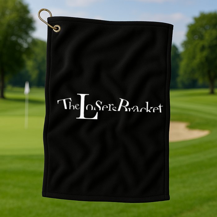 The Losers Bracket Golf Towel