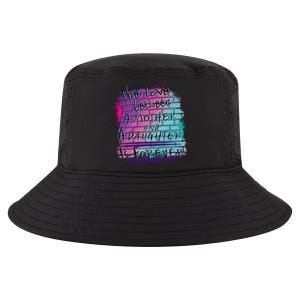 The Love Between Mother And Daughter Is Forever Great Gift Cool Comfort Performance Bucket Hat