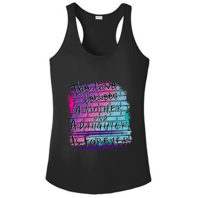 The Love Between Mother And Daughter Is Forever Great Gift Ladies PosiCharge Competitor Racerback Tank
