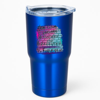 The Love Between Mother And Daughter Is Forever Great Gift Tumbler