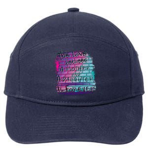 The Love Between Mother And Daughter Is Forever Great Gift 7-Panel Snapback Hat