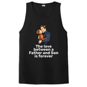 The Love Between A Father And Son Is Forever Fathers Day Meaningful Gift PosiCharge Competitor Tank