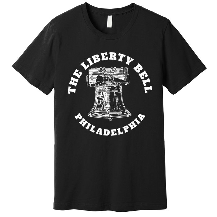 The Liberty Bell Philadelphia Novelty Liberty Bell Premium T-Shirt