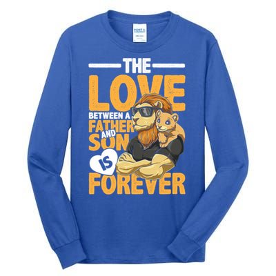 The Love Between A Father And Son Is Forever Gift Tall Long Sleeve T-Shirt