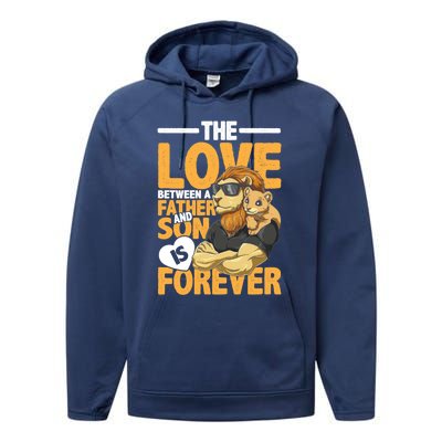 The Love Between A Father And Son Is Forever Gift Performance Fleece Hoodie