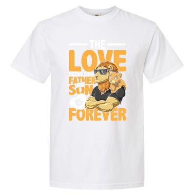 The Love Between A Father And Son Is Forever Gift Garment-Dyed Heavyweight T-Shirt