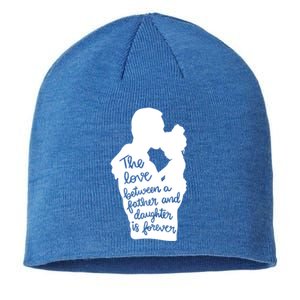 The Love Between Father And Daughter Is Forever Gift Sustainable Beanie