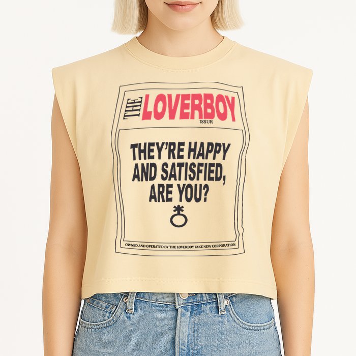The Lover Boy They’re Happy And Satisfied Are You Garment-Dyed Women's Muscle Tee