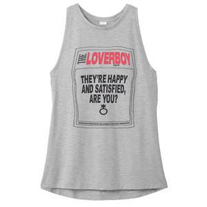 The Lover Boy They’re Happy And Satisfied Are You Ladies PosiCharge Tri-Blend Wicking Tank