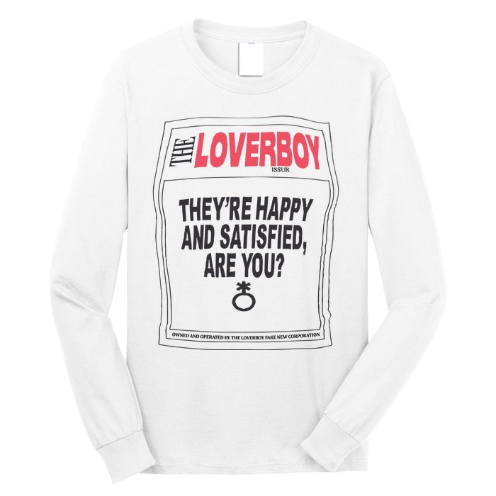 The Lover Boy They’re Happy And Satisfied Are You Long Sleeve Shirt