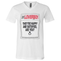 The Lover Boy They’re Happy And Satisfied Are You V-Neck T-Shirt