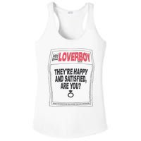 The Lover Boy They’re Happy And Satisfied Are You Ladies PosiCharge Competitor Racerback Tank