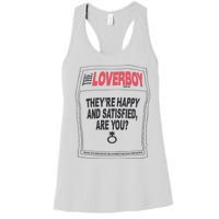 The Lover Boy They’re Happy And Satisfied Are You Women's Racerback Tank