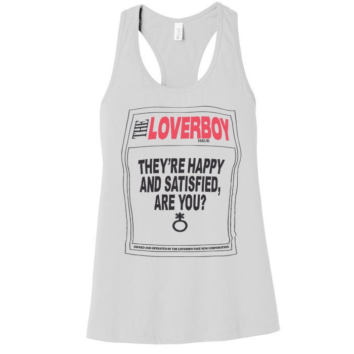 The Lover Boy They’re Happy And Satisfied Are You Women's Racerback Tank