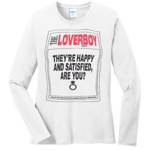 The Lover Boy They’re Happy And Satisfied Are You Ladies Long Sleeve Shirt