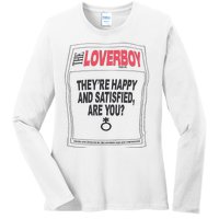 The Lover Boy They’re Happy And Satisfied Are You Ladies Long Sleeve Shirt