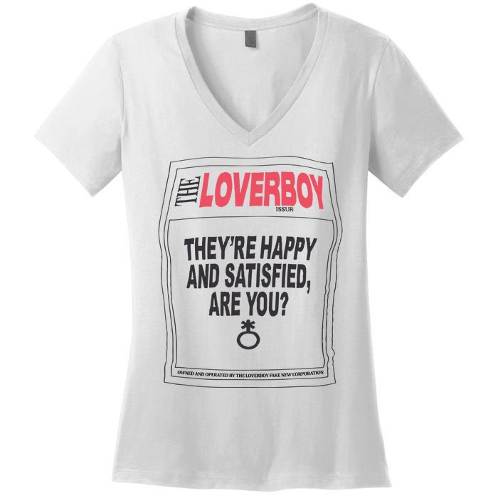 The Lover Boy They’re Happy And Satisfied Are You Women's V-Neck T-Shirt