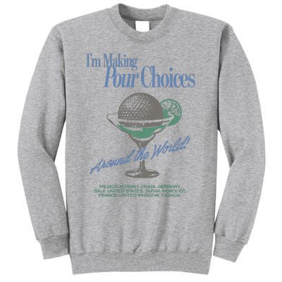 The Lost Bros IM Making Your Choices Around The World Tall Sweatshirt