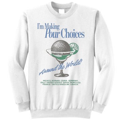 The Lost Bros IM Making Your Choices Around The World Sweatshirt