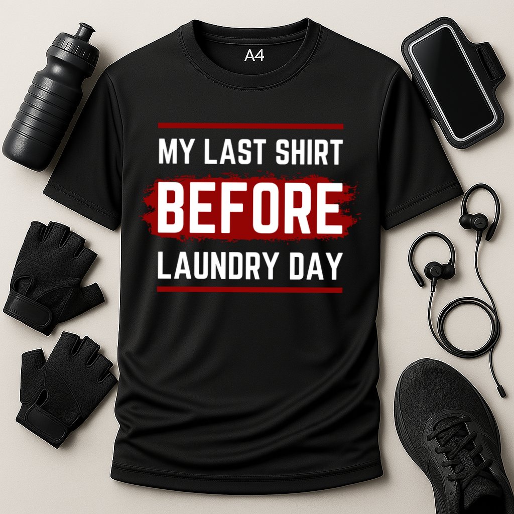 The Last Before Laundry Day Funny Performance Shirt