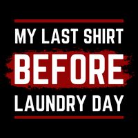 The Last Before Laundry Day Funny Bucket Hat