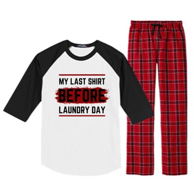 The Last Before Laundry Day Funny Raglan Sleeve Pajama Set